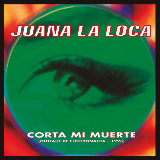 Juana la Loca - Corta Mi Muerte (Outtake de 