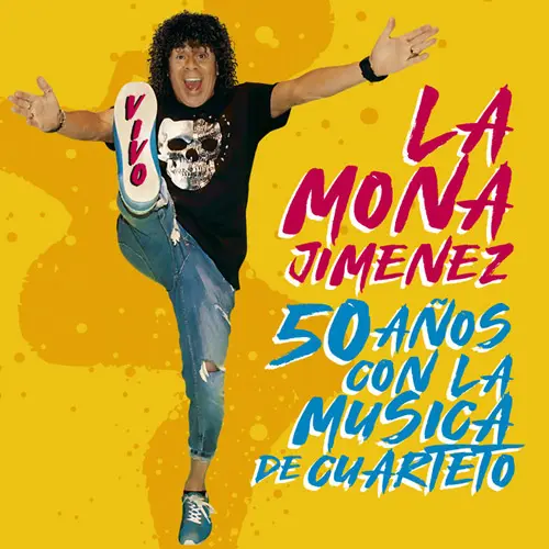 La Mona Jiménez - 50 AÑOS CON LA MÚSICA DE CUARTETO (EN VIVO)