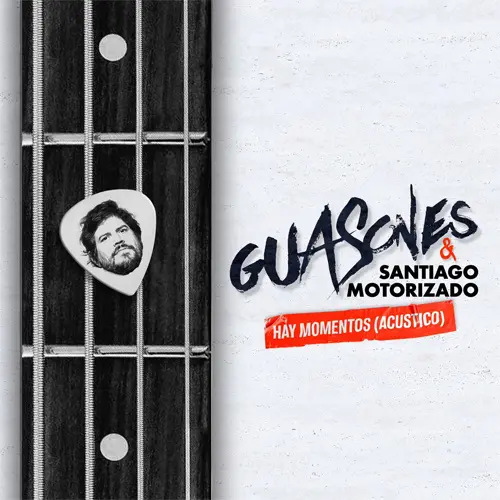 Guasones - HAY MOMENTOS - ACSTICO - SINGLE