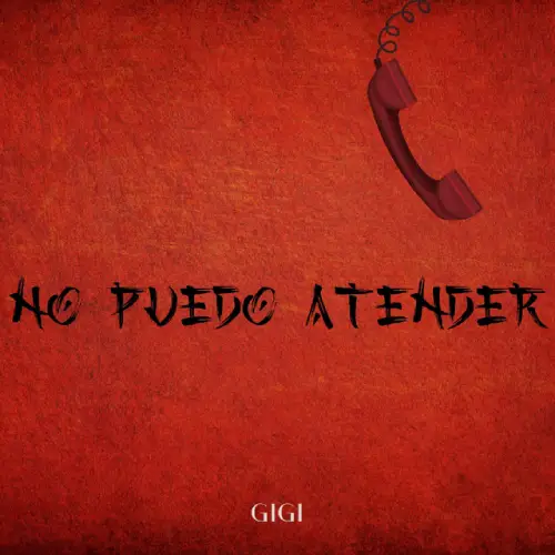 Gigi - NO PUEDO ATENDER - SINGLE