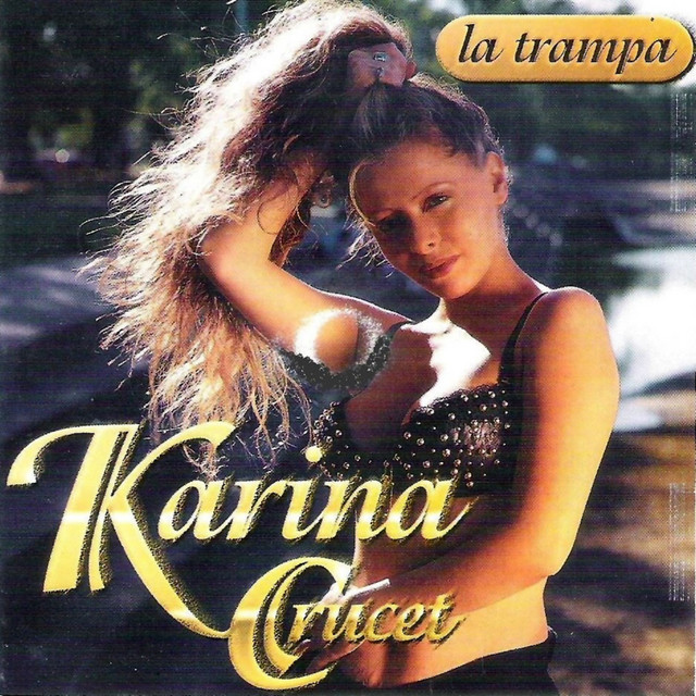 Karina Crucet - La Trampa
