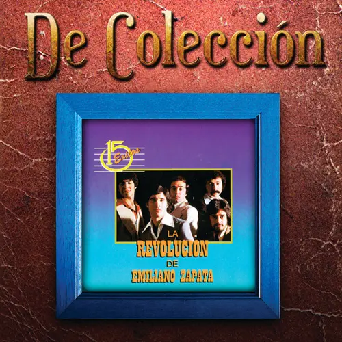 La Revoluci�n de Emiliano Zapata - �XITOS ROM�NTICOS (DE COLECCI�N)
