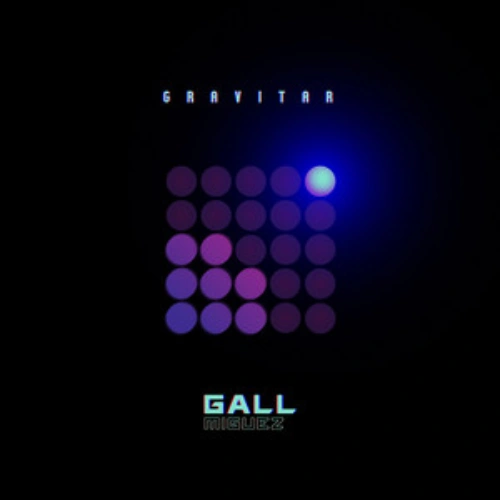 Gall Miguez - GRAVITAR - SINGLE