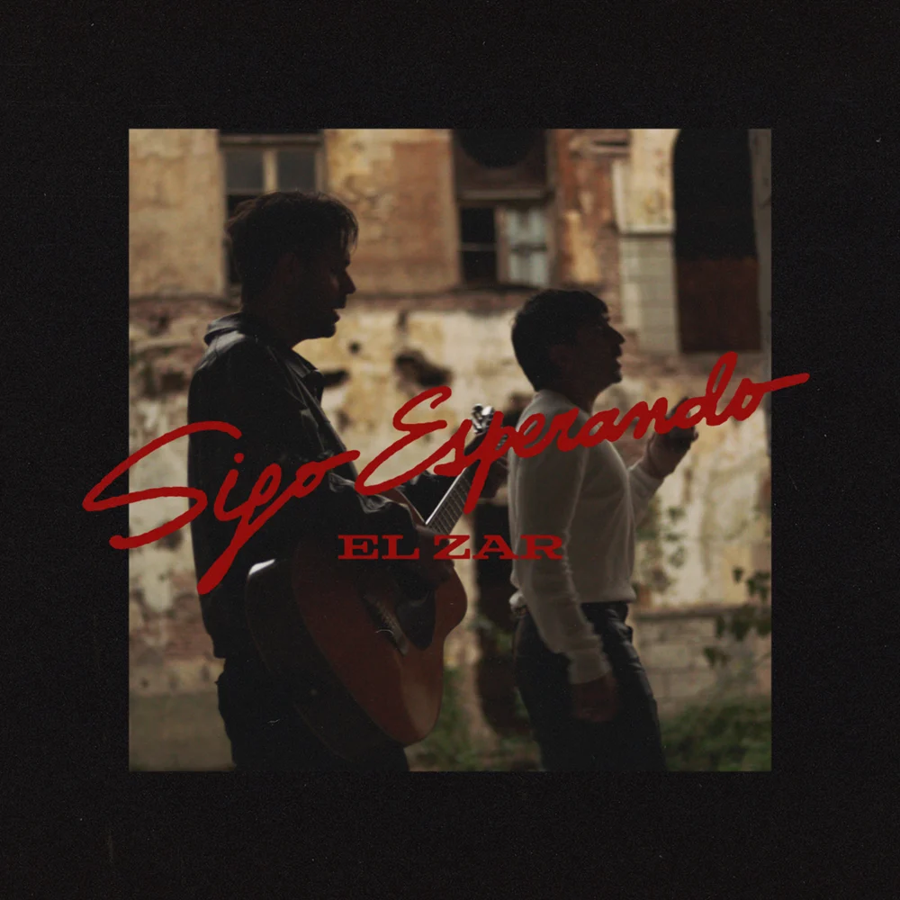 El Zar - SIGO ESPERANDO - SINGLE