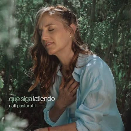 Nati Pastorutti - QUE SIGA LATIENDO - EP
