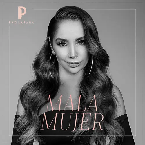 Paola Jara - MALA MUJER - SINGLE