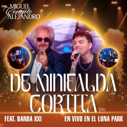 Miguel Conejito Alejandro - DE MINIFALDA CORTITA (EN VIVO EN EL LUNA PARK) - SINGLE