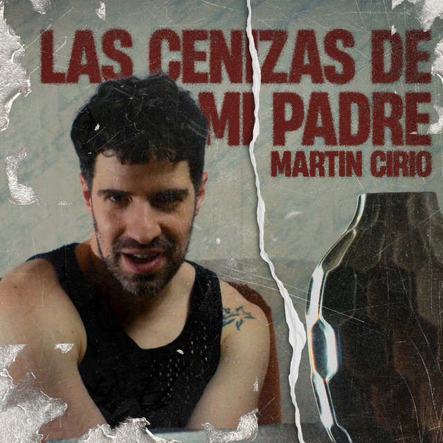 Martin Cirio - Las cenizas de mi padre - SINGLE
