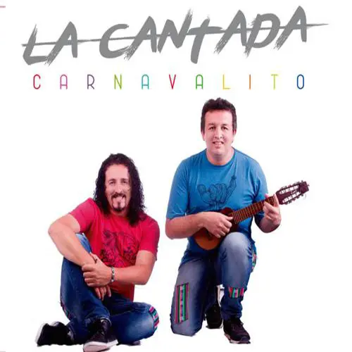 La Cantada - CARNAVALITO