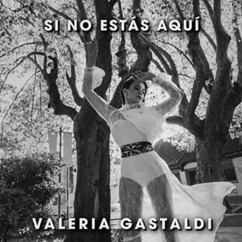 Valeria Gastaldi - SI NO EST�S AQU� - SINGLE