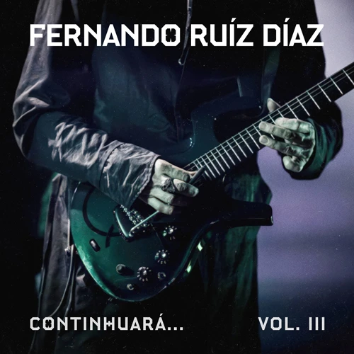 Fernando Ruiz D�az - CONTINHUAR�..., VOL. III