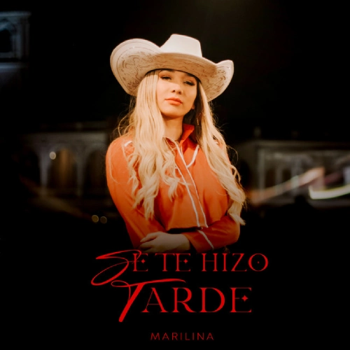Marilina - SE TE HIZO TARDE - SINGLE