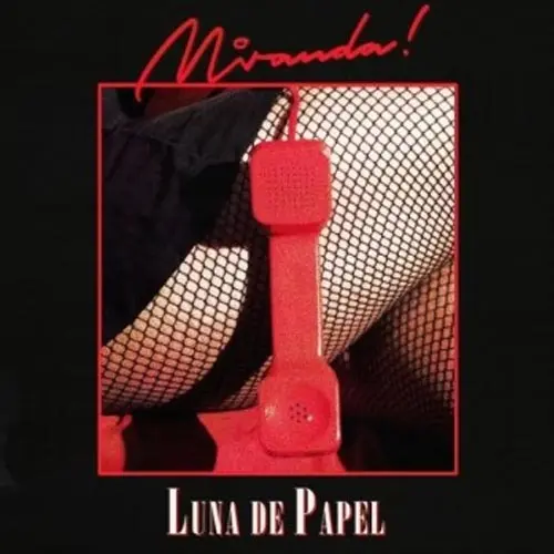 Miranda! - LUNA DE PAPEL - SINGLE
