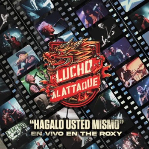 Lucho al Attaque - H�GALO USTED MISMO (EN VIVO EN THE ROXY)