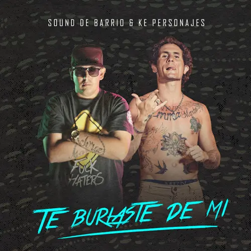 Ke Personajes - TE BURLASTE DE M� - SINGLE