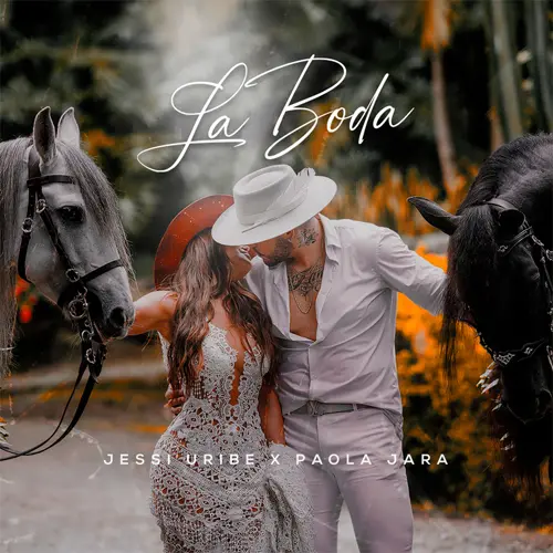 Jessi Uribe - LA BODA (FT. PAOLA JARA) - SINGLE