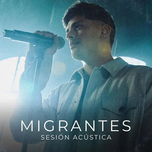 Migrantes - SESIN ACSTICA (UNPLUGGED) - EP