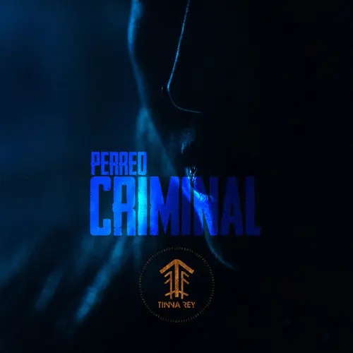 Tinna Rey - PERREO CRIMINAL - SINGLE