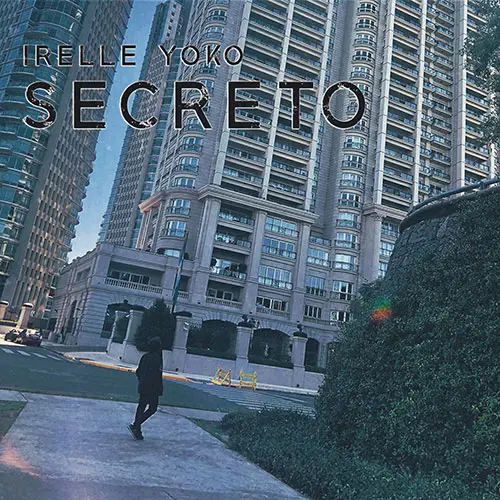 Irelle Yoko - SECRETO - SINGLE