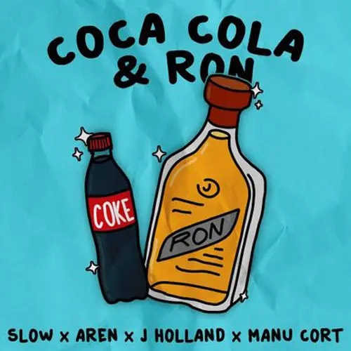 J Holland - COCA COLA Y RON (FT. AREN, SLOW Y MANU CORT) - SINGLE