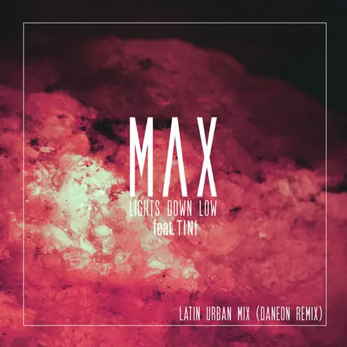 Tini Stoessel - LIGHTS DOWN LOW (LATIN URBAN MIX) (FT. MAX, DANEON) - SINGLE