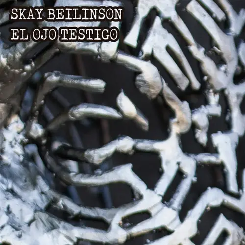 Skay Beilinson - EL OJO TESTIGO - SINGLE