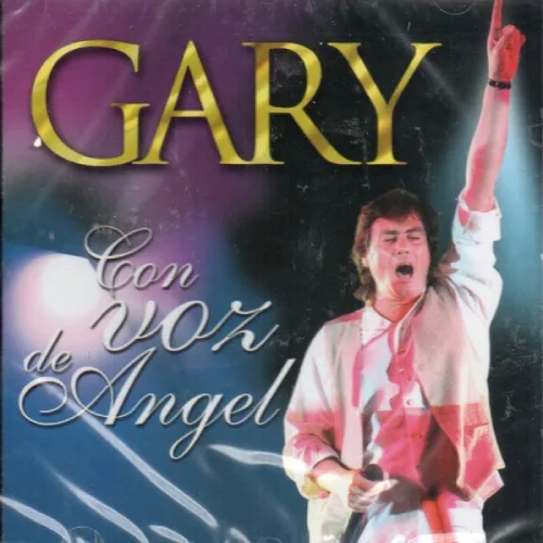 Gary - CON VOZ DE �NGEL