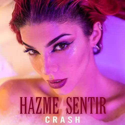 Crash - HAZME SENTIR - SINGLE