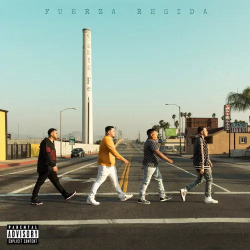 Fuerza Regida - DEL BARRIO HASTA AQU�