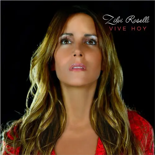 Zilvi Roselli  - VIVE HOY
