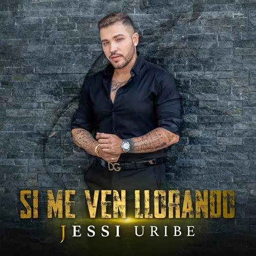 Jessi Uribe - SI ME VEN LLORANDO - SINGLE