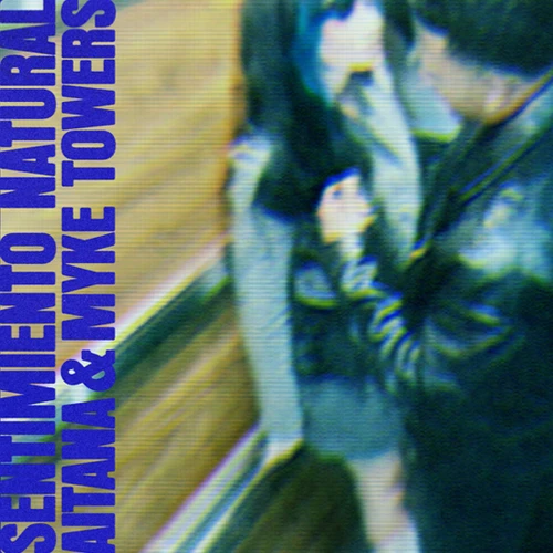 Myke Towers - SENTIMIENTO NATURAL - SINGLE