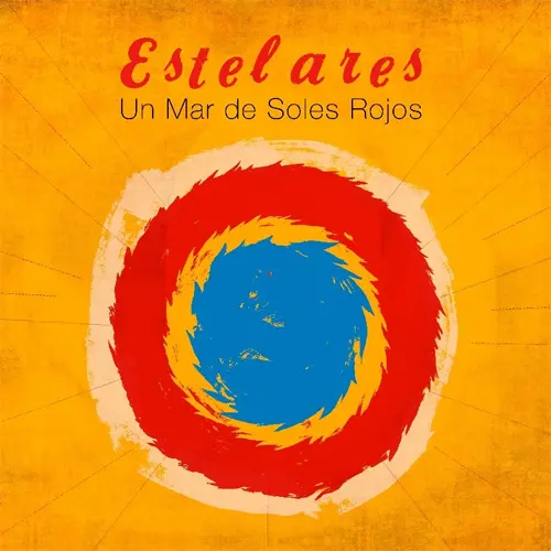 Estelares - UN MAR DE SOLES ROJOS