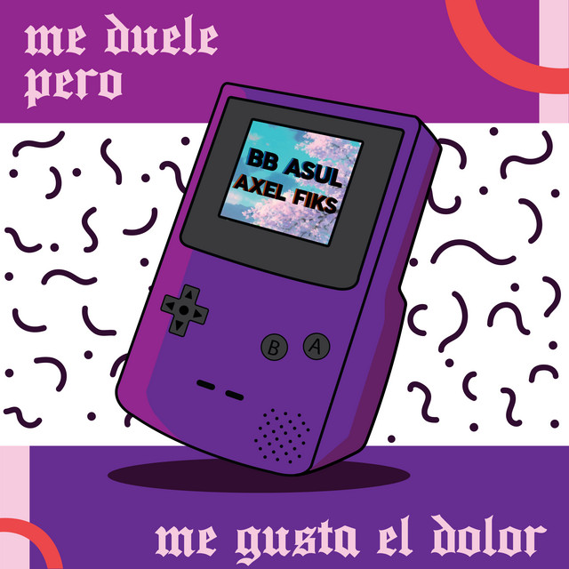 BB Asul - Me Duele Pero Me Gusta el Dolor - SINGLE