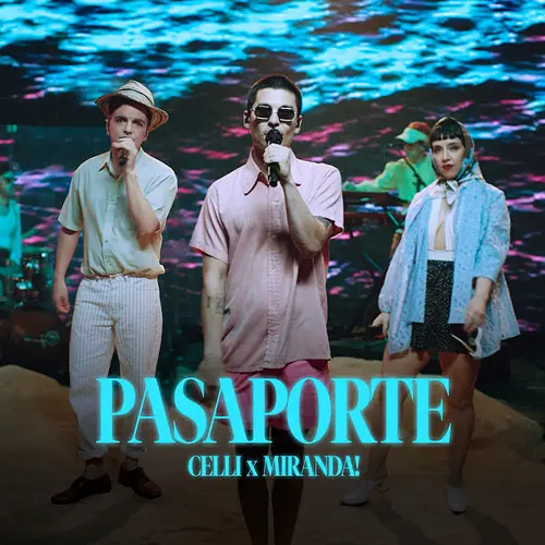 Celli - PASAPORTE (FT. MIRANDA)