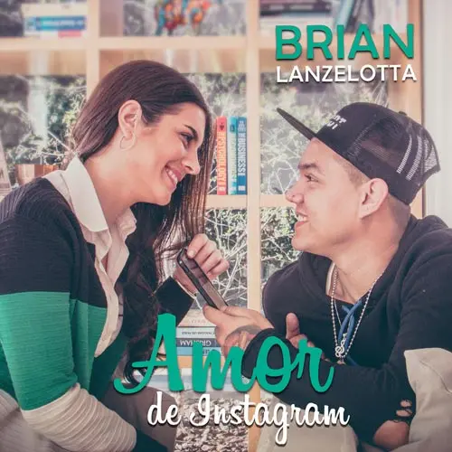 Brian Lanzelotta - AMOR DE INSTAGRAM - SINGLE