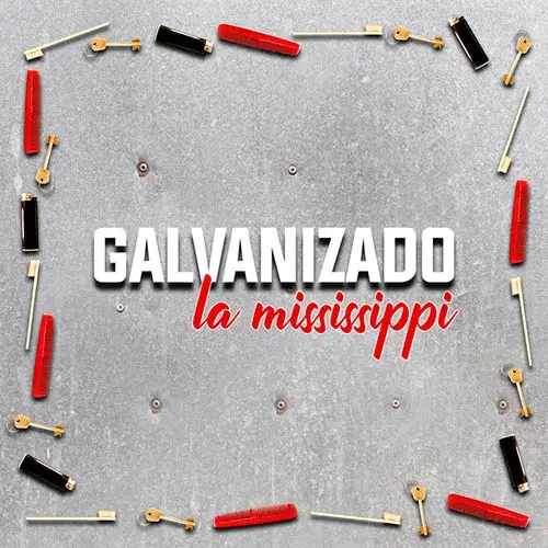 La Mississippi - GALVANIZADO - SINGLE