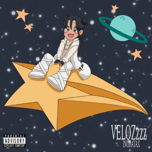 Ingratax - VELOZZZZ - SINGLE