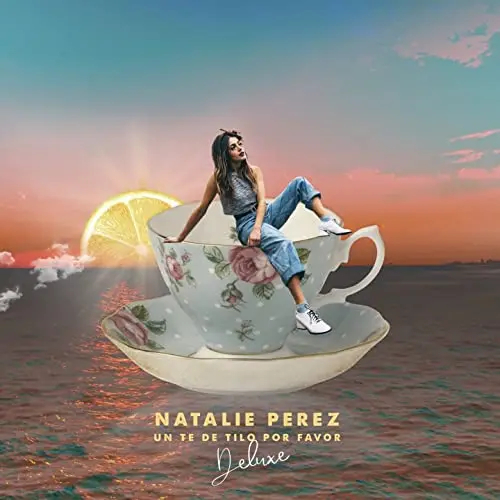 Natalie Pérez - UN TÉ DE TILO POR FAVOR (EDICIÓN DELUXE)