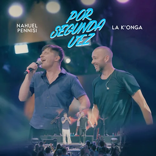 Nahuel Pennisi - POR SEGUNDA VEZ (VERSI�N CUARTETO) - SINGLE