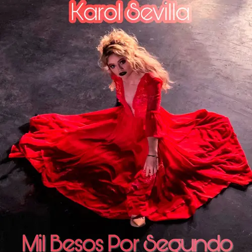 Karol Sevilla - 1000 BESOS POR SEGUNDO - SINGLE