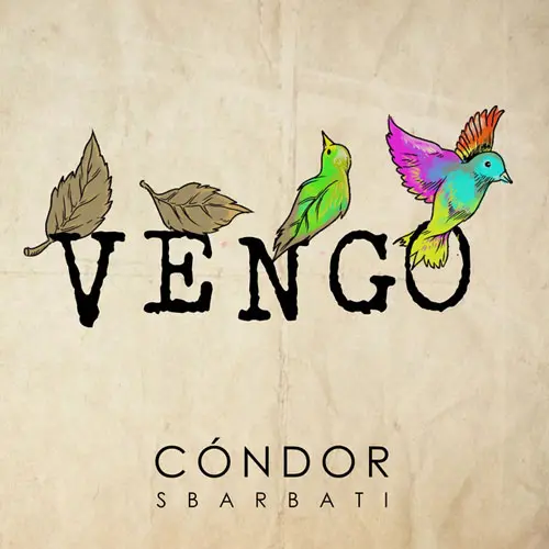 C�ndor Sbarbati - VENGO - SINGLE