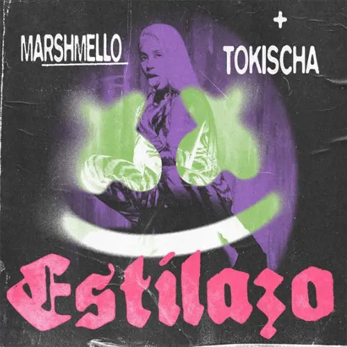 Tokischa  - ESTILAZO (FT. MARSHMELLO) - SINGLE
