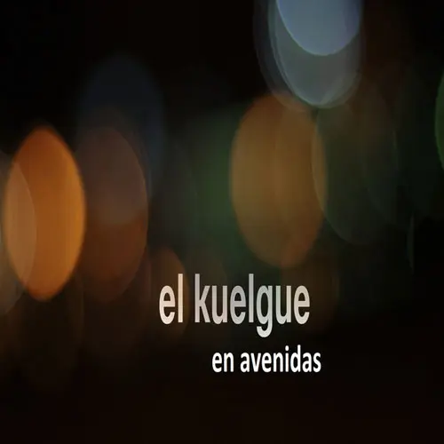 El Kuelgue - EN AVENIDAS - SINGLE