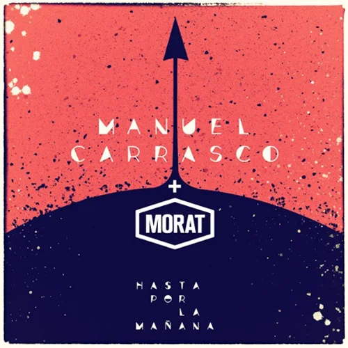 Manuel Carrasco - HASTA POR LA MAÑANA - SINGLE