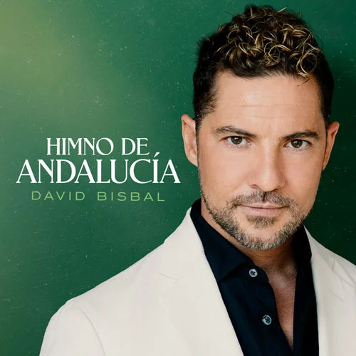 David Bisbal - HIMNO DE ANDALUCÍA - SINGLE