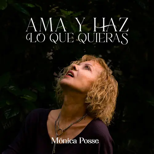 M�nica Posse - AMA Y HAZ LO QUE QUIERAS - SINGLE