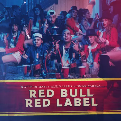 Kaleb Di Masi - RED BULL RED LABEL (FT. ALEJO ISAKK) - SINGLE