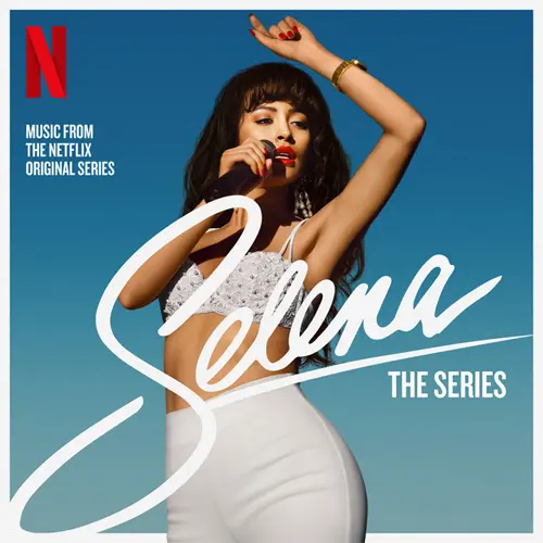 Selena - SELENA: THE SERIES SOUNDTRACK