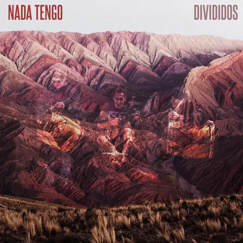 Divididos - NADA TENGO - SINGLE